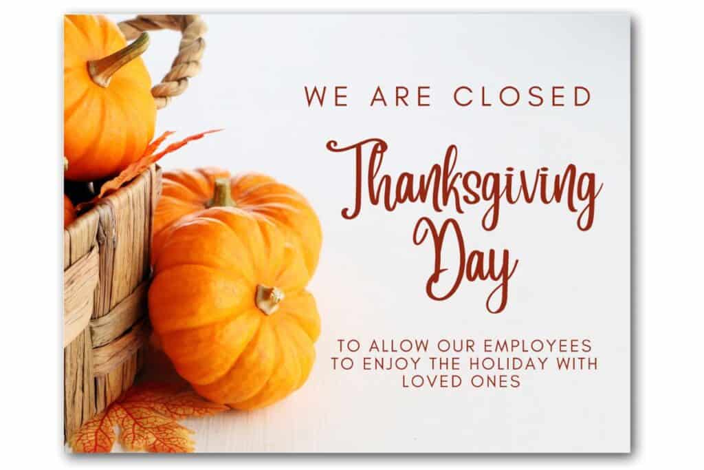 Both Location Will Be Closed for Thanksgiving